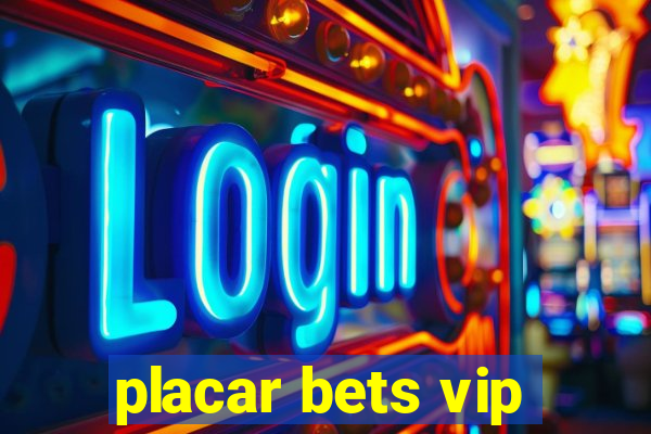 placar bets vip